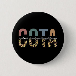 COTA Certified Occupational Therapy Assistant 2 Inch Round Button