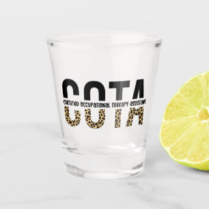 COTA Certified Occupational Therapy Assistant Shot Glass