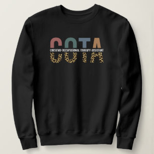 COTA Certified Occupational Therapy Assistant Sweatshirt