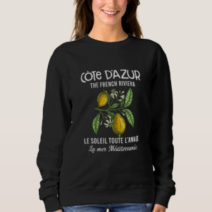 Cote D'azur The French Riviera Southern French Tea Sweatshirt