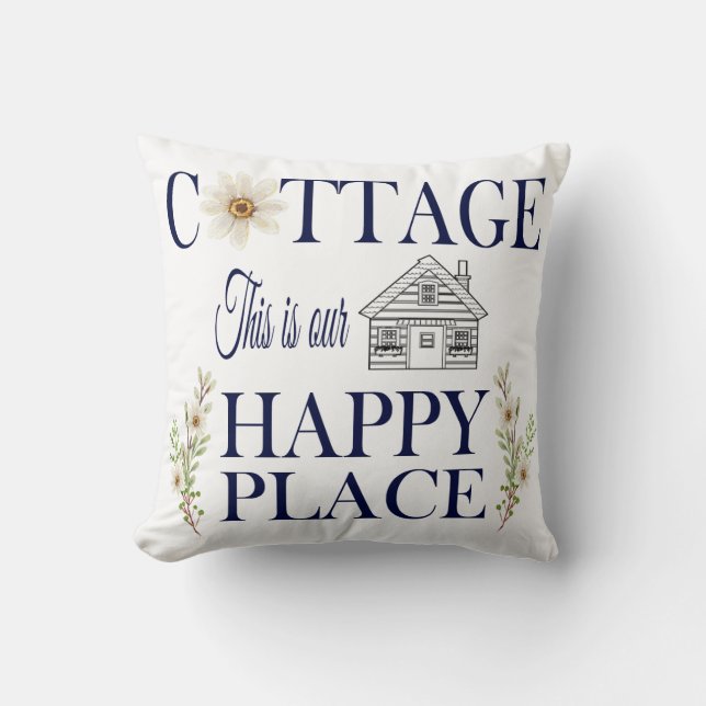 Cottage This is our Happy Place Throw Pillow (Front)