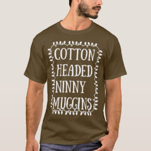 Cotton Headed Ninny Muggins Christmas Lights  T-Shirt