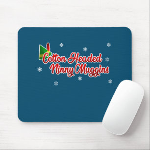 Cotton Headed Ninny Muggins Funny Elf Christmas Mouse Pad