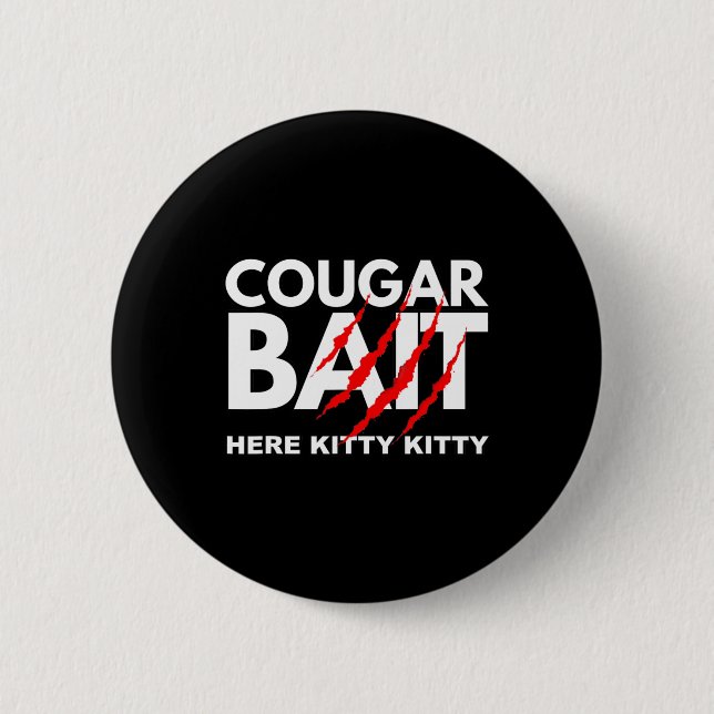 Cougar Bait Fun Halloween Costume Older Woman Youn 2 Inch Round Button (Front)