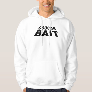 Cougar bait jumper/hoodie  hoodie