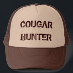 COUGAR HUNTER TRUCKER HAT<br><div class="desc">All kinds of hunters in the world... .This one may be over his head... ... LOL!</div>