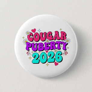 Cougar Puberty 2026 Retro Menopause Humour Funny 2 Inch Round Button