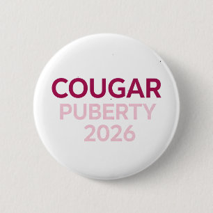Cougar Puberty 2026 Retro Menopause Humour Funny 2 Inch Round Button
