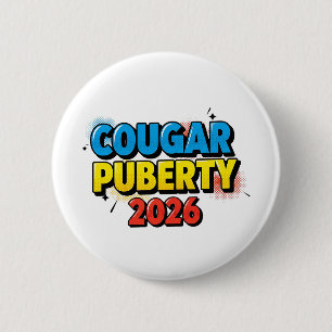 Cougar Puberty 2026 Retro Menopause Humour Funny 2 Inch Round Button