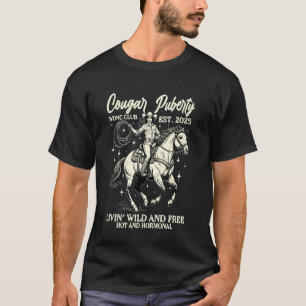 Cougar Puberty Cowgirl Perimenopause WDNC Club Ret T-Shirt