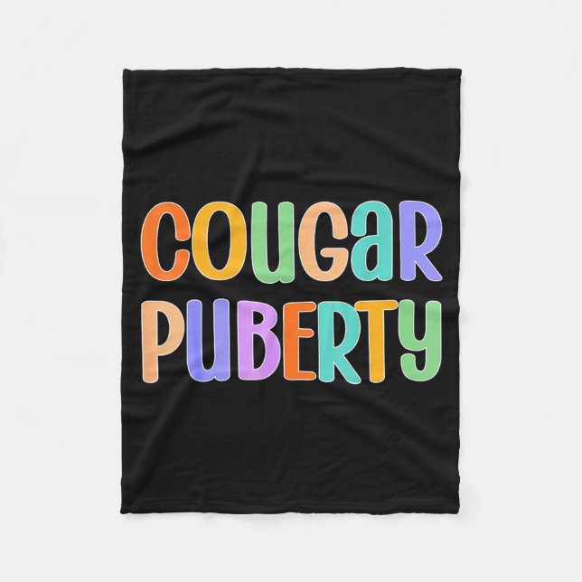 Cougar Puberty Midlife Funny Menopause Perimenopau Fleece Blanket (Front)