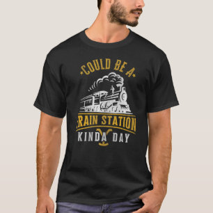 Could Be A Train Station Kind of Day Vintage T-Shirt