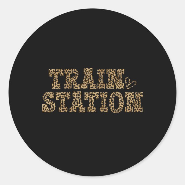 Could Be A Train Station Kinda Day Saying Classic Round Sticker (Front)