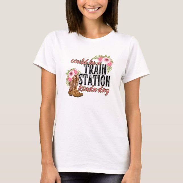 Could be a train station kinda day; Yellowstone T-Shirt (Front)