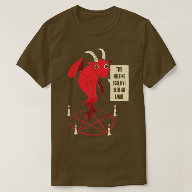 Could Have Been An Email T-Shirt (Design Front)