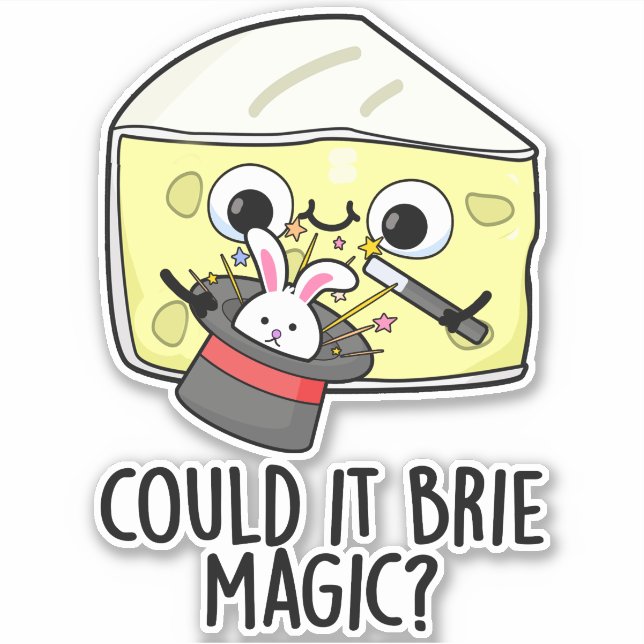 Could It Brie Magic Funny Cheese Pun  (Front)