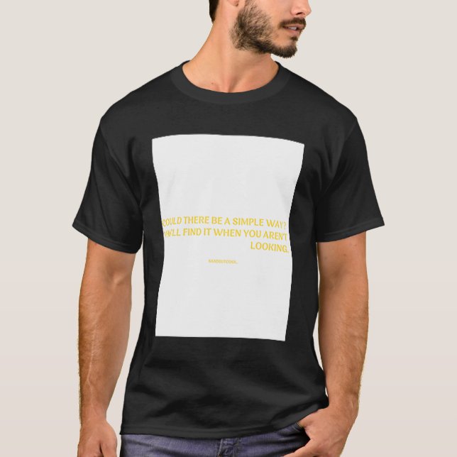 Could there be a simple way T-Shirt (Front)