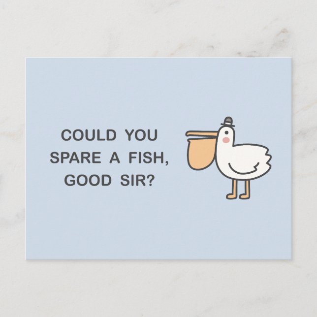 Could You Spare A Fish, Good Sir? Postcard (Front)