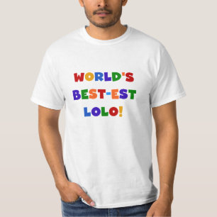 Couleurs vives Meilleurs T-shirts et cadeaux Lolo