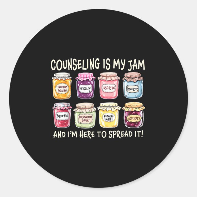 Counseling Is My Jam And I'm Here To Spread It Psy Classic Round Sticker (Front)