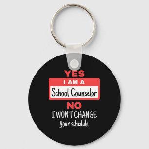 Counsellor Funny Appreciation Change Schedule  Keychain