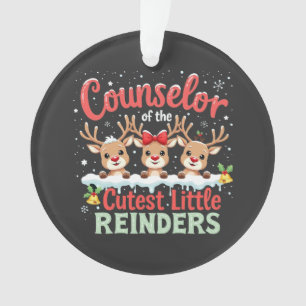 Counsellor of the Cutest Little Reindeers Christma Ornament