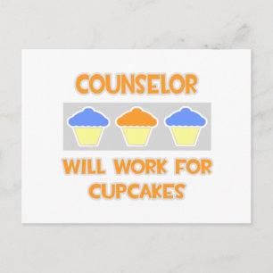 Counsellor ... Will Work For Cupcakes Postcard