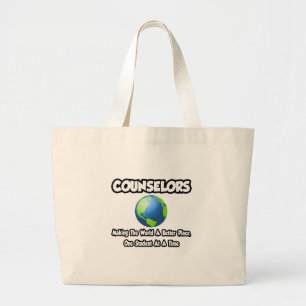 Counsellors...Making the World a Better Place Large Tote Bag