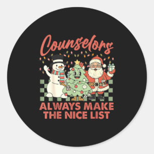 Counselors Always Make The Nice List Santa Christm Classic Round Sticker
