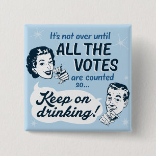 Count all the Votes Button Retro Funny