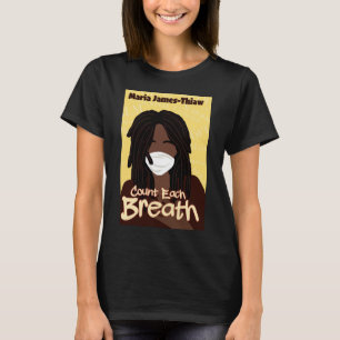 Count Each Breath  T-Shirt