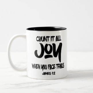 Count it all joy whenever you face trials Two-Tone coffee mug