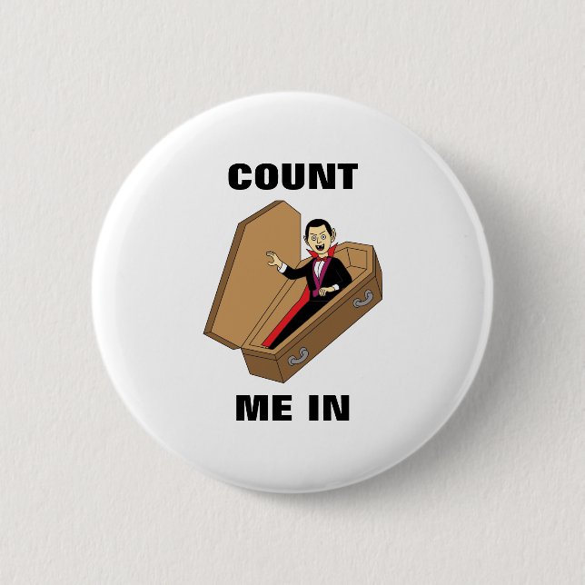 Count Me In Funny Halloween Vampire Pun 2 Inch Round Button (Front)