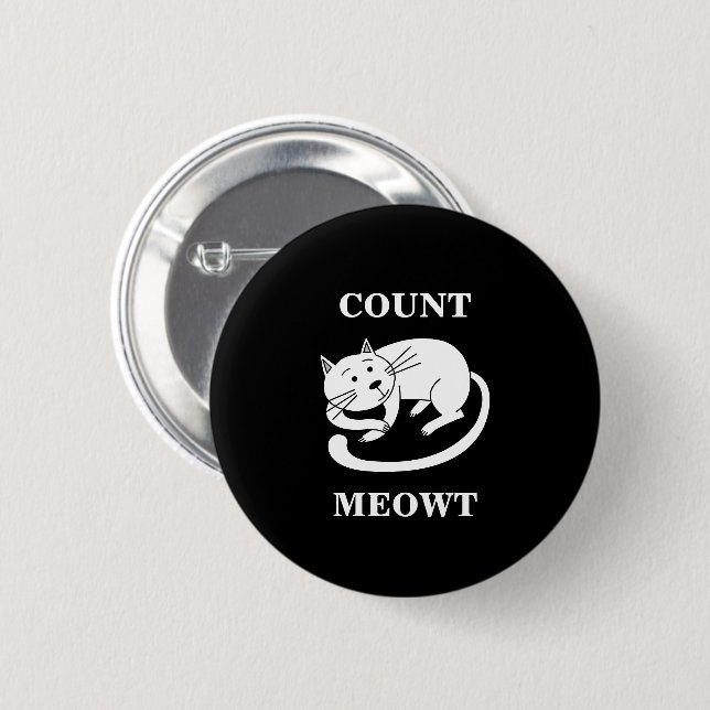 Count Meowt Kitty Funny Cat Pun 2 Inch Round Button (Front & Back)