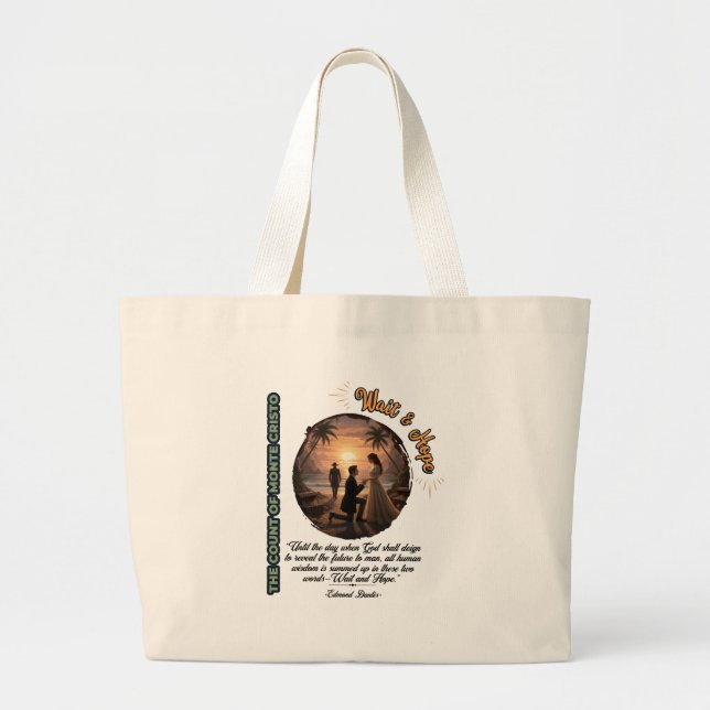 Count of Monte Cristo Wait & Hope Sunset Large Tote Bag (Front)
