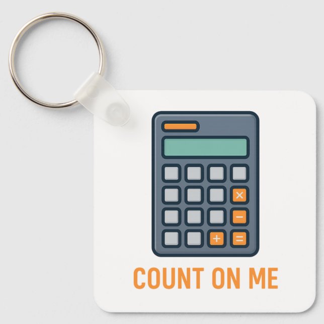 Count On Me – Stylish Calculator Design for Math  Keychain (Front)