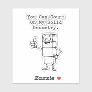 Count On My Solid Geometry Reliable Math Humour