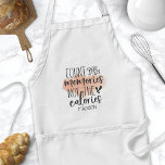 Count The Memories Not The Calories Quote Standard Apron<br><div class="desc">Count The Memories Not The Calories Quote Adult Apron. Cute chef apron with a funny cooking humour quote. Personalize this custom cook humour design with your own name or text.</div>