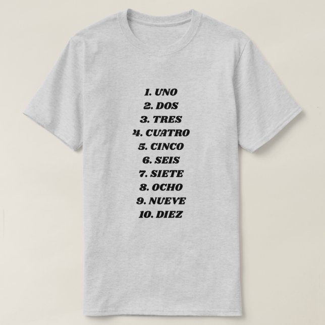 Count to ten in Spanish T-Shirt (Design Front)