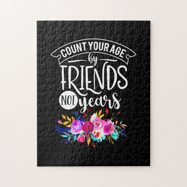 Count Your Age By Friends Jigsaw Puzzle (Vertical)