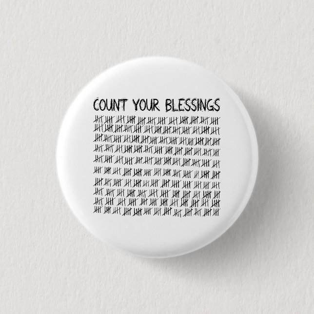 Count Your Blessings 1 Inch Round Button (Front)