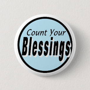 Count Your Blessings Button
