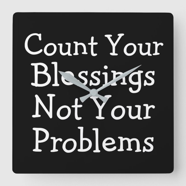 Count Your Blessings Faith Square Wall Clock (Front)