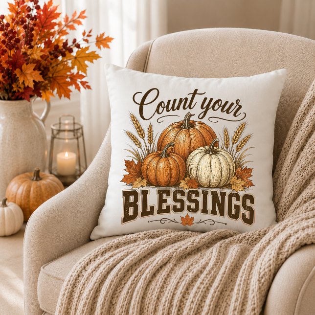 Count Your Blessings Fall Home Decor Throw Pillow (Creator Uploaded)