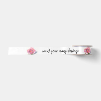 Count Your Blessings - Pink Rose Satin Ribbon