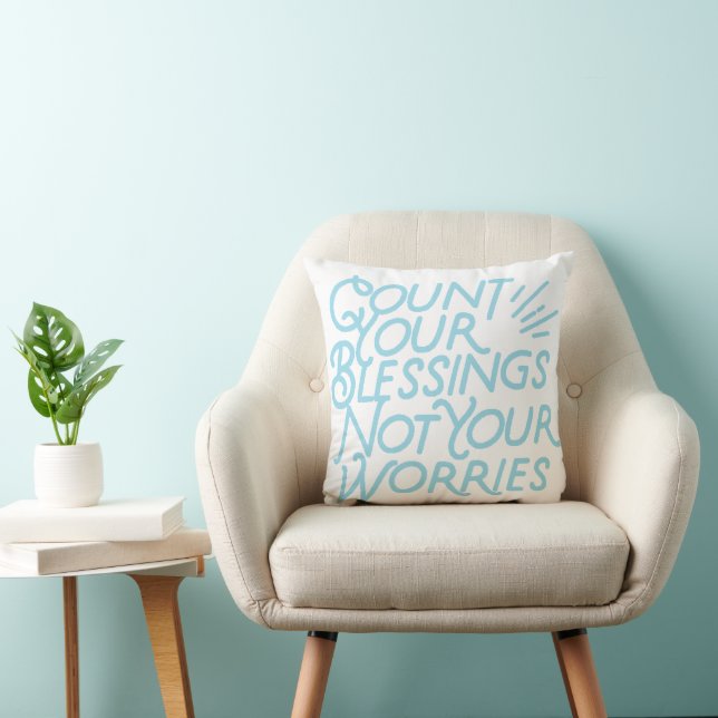 Count Your Blessings Positive Quote Typography Throw Pillow (Chair)