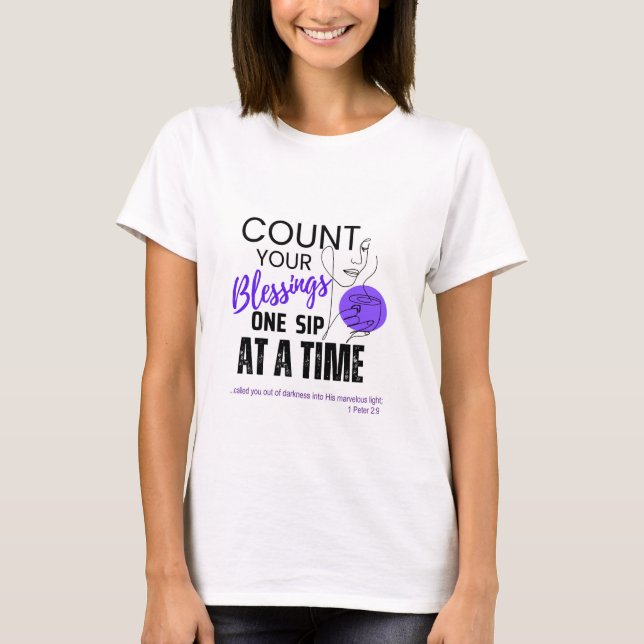 Count Your Blessings Tea-Shirt T-Shirt (Front)