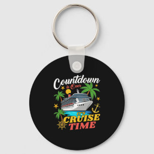 Countdown Is Over Its Cruise Time Family Vacation Keychain