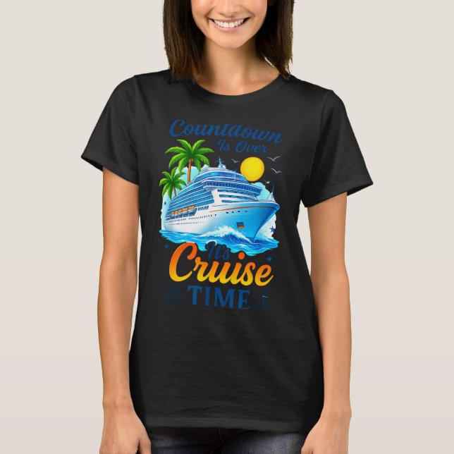 Countdown Over It's Cruise Time Artwork T-Shirt (Front)