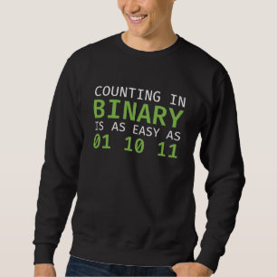 Counting In Binary Sweatshirt